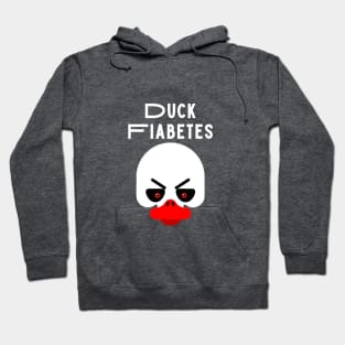 Duck Fiabetes Funny Sarcastic Diabetes Hoodie